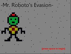 Mr. Roboto's Evasion